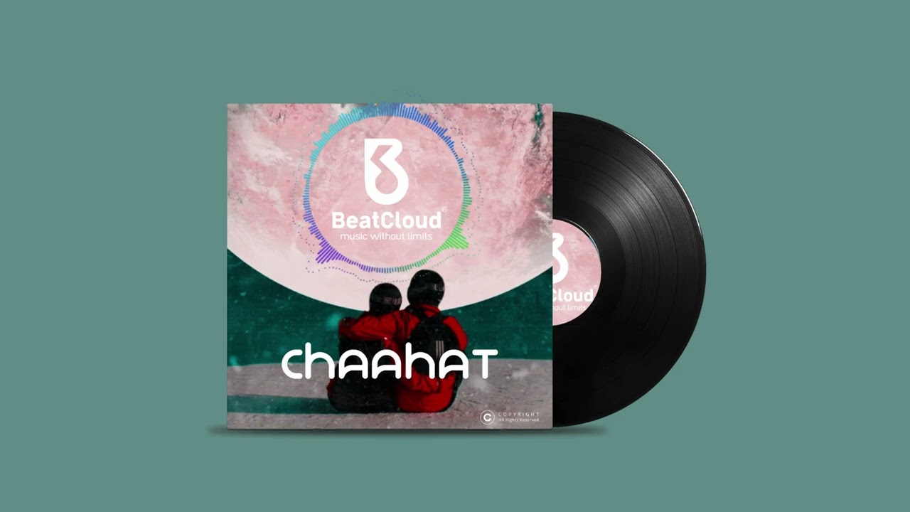 Chaahat | Beatcloud