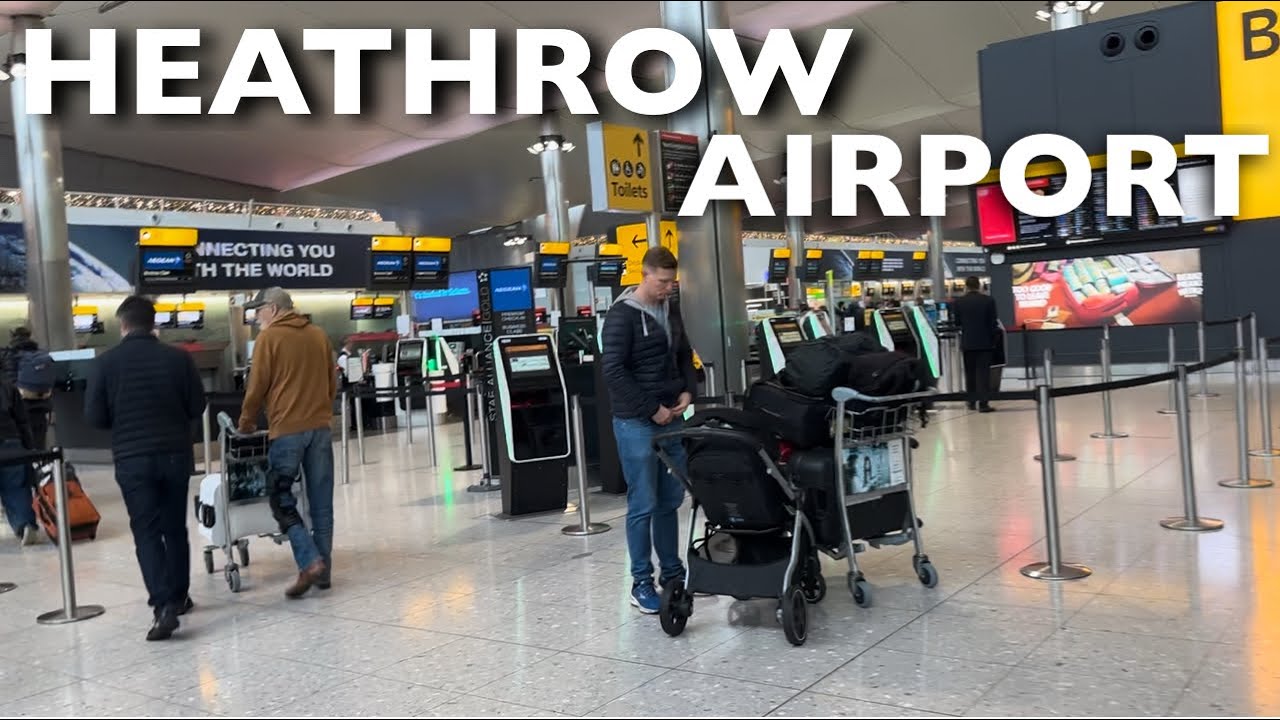 Heathrow Airport- The Most BUSIEST Airport In Europe| London Heathrow Airport Full Walking Tour 2025