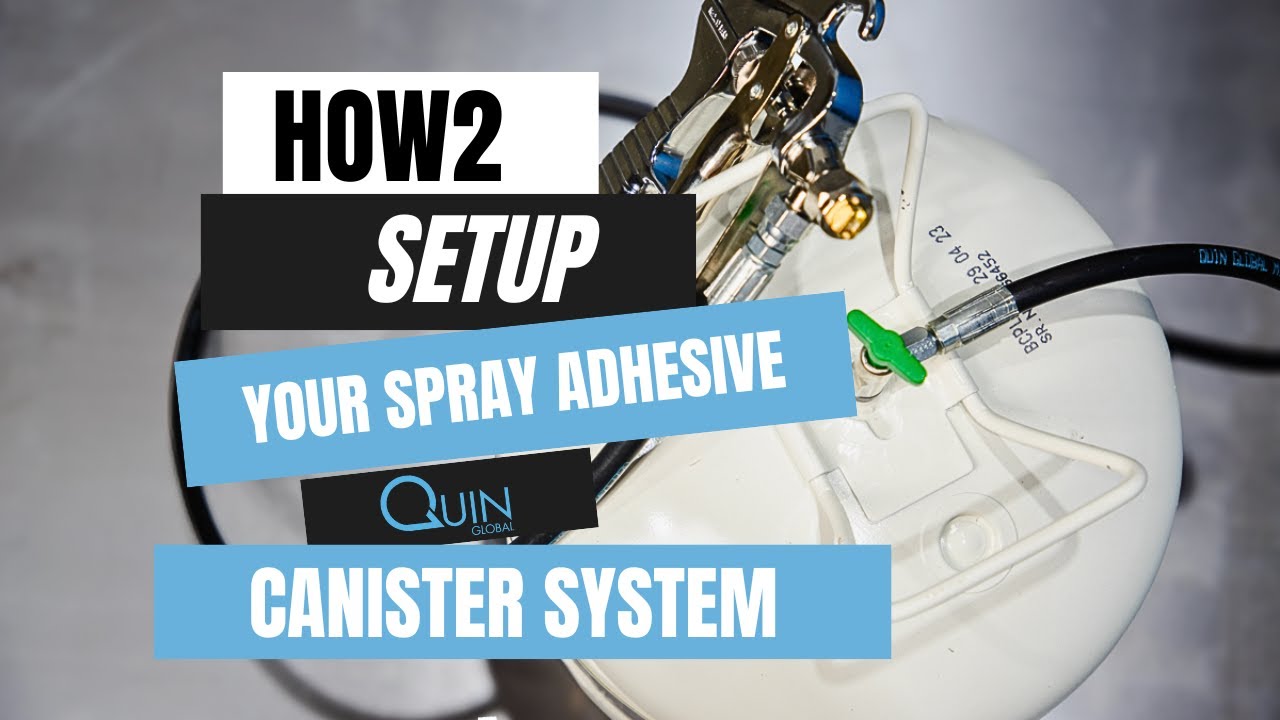 STICKY SCIENCE: How2 Set Up Your Spray Adhesive Canister System