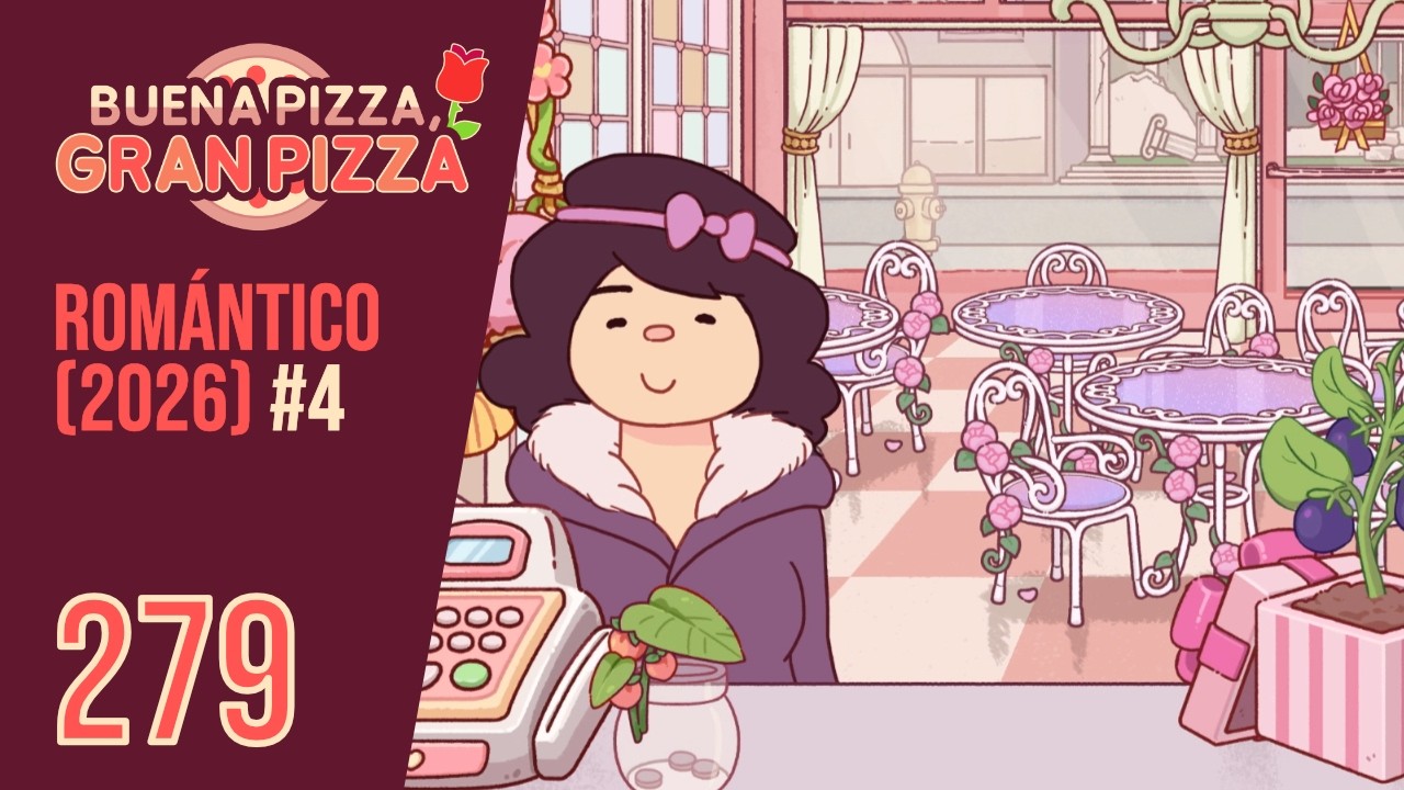 🌹 ROMÁNTICO (2026) #4 || Buena pizza, gran pizza | Gameplay #279