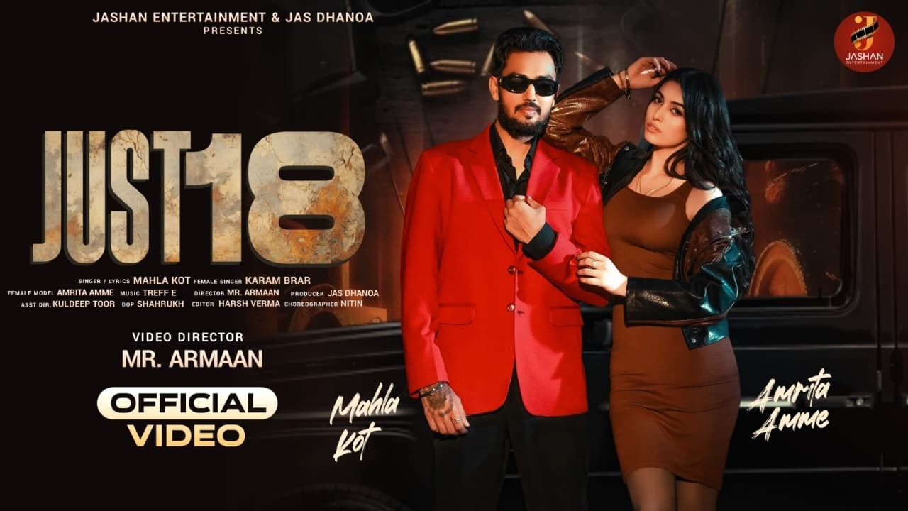 JUST 18 (official Video) Karam Brar I Mahla Kot I Ft Amrita Amme I New Punjabi Song 2026