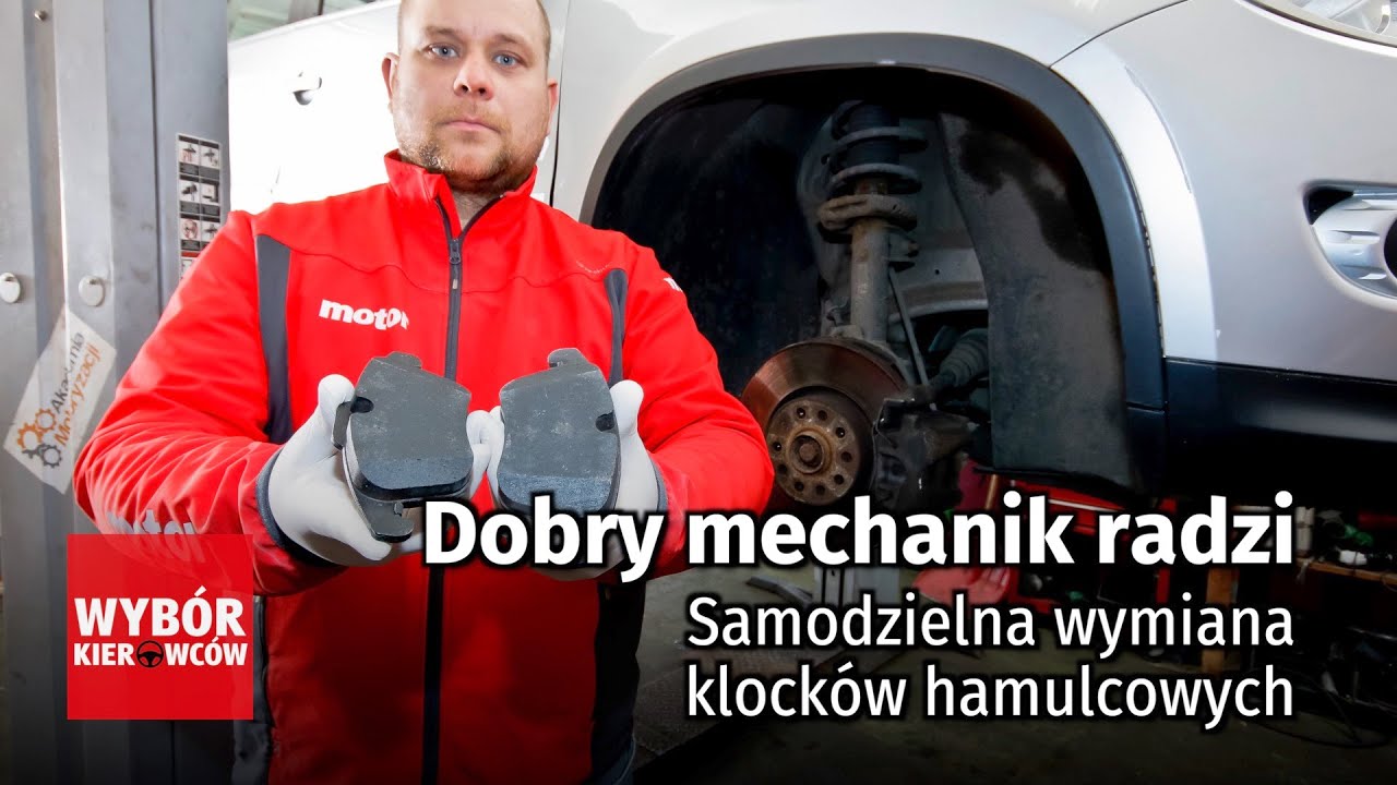 Dobry mechanik radzi - Samodzielna wymiana klocków hamulcowych - PORADY