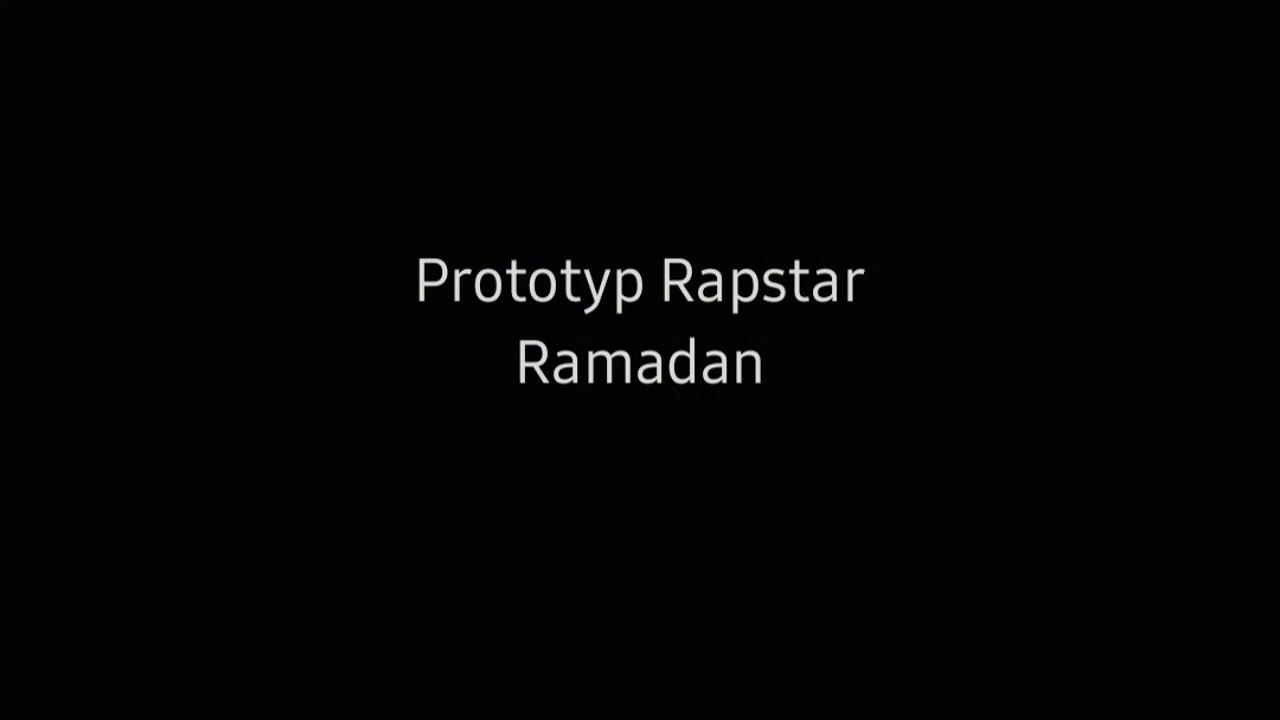 Prototyp Rapstar - Ramadan 