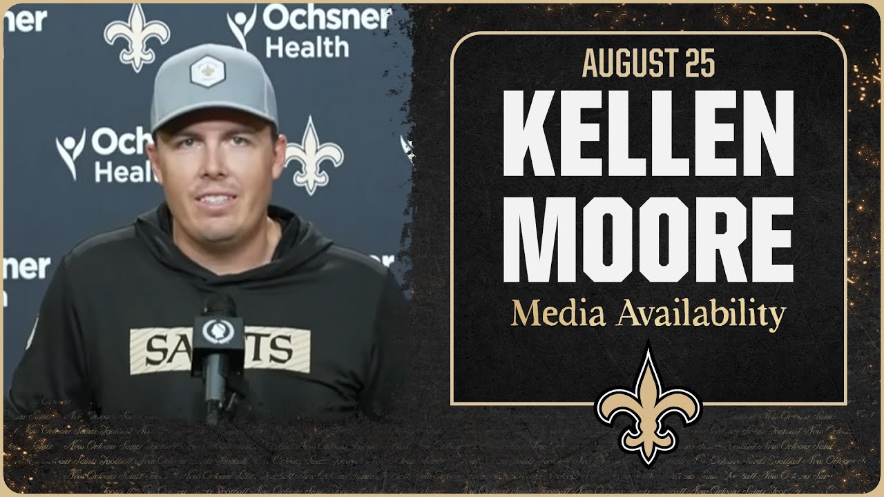 Kellen Moore talks roster moves ahead of 53-man cutdown | New Orleans Saints