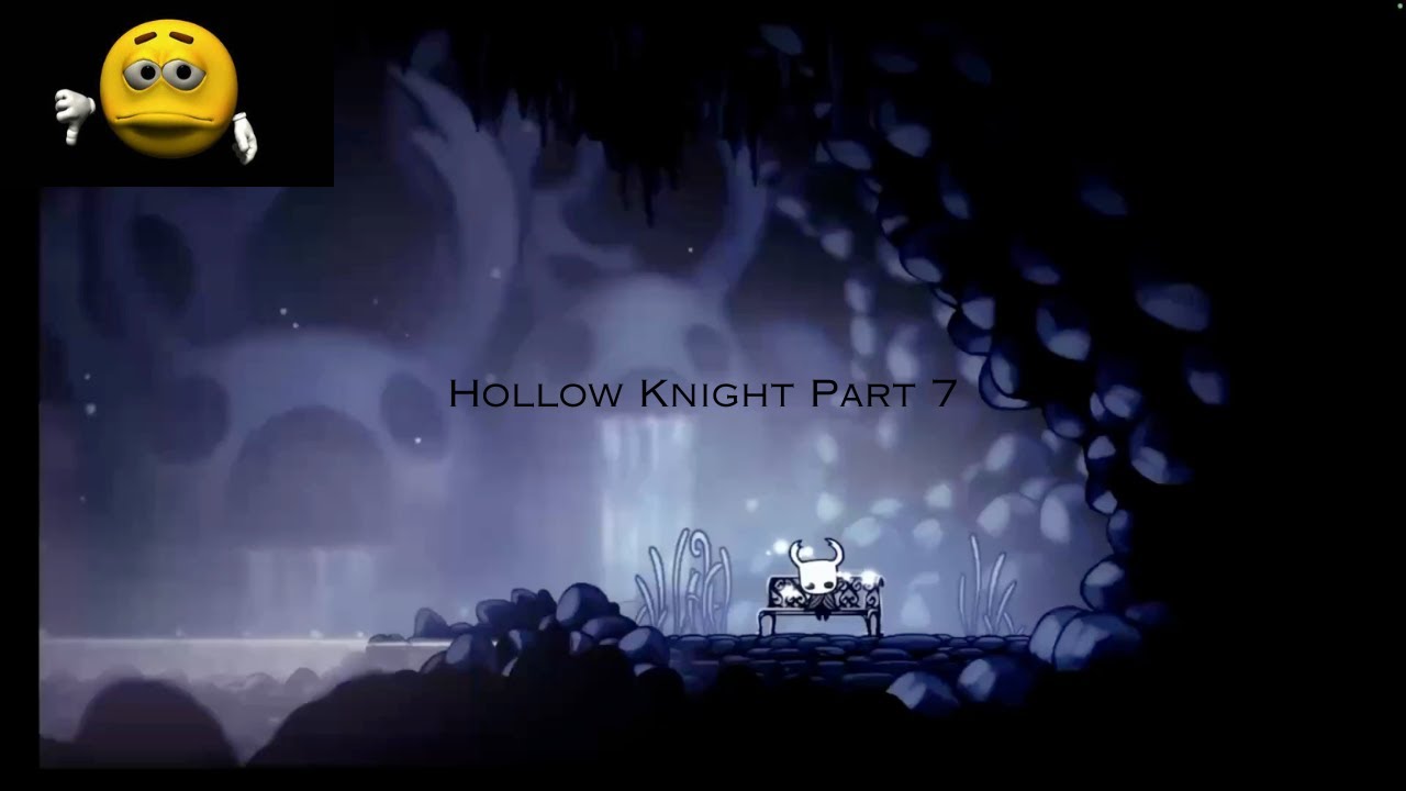 Hollow Knight Part 6