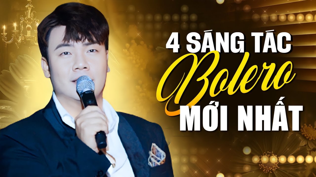4 Sáng Tác Bolero Mới Nhất - Vừa Ra Đã Nổi Như Cồn | Bên Ấy Bên Này, Lan Và Điệp 4 - Hamlet Trương