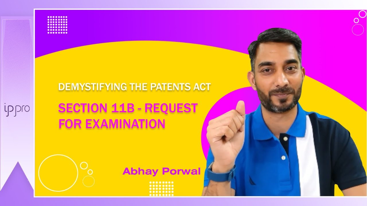 Section 11B: Request for Examination (India Patents Act)