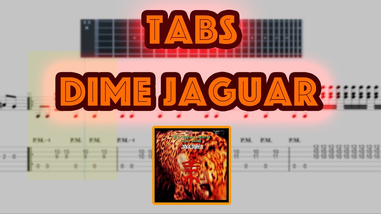 Tabs | Dime Jaguar - Jaguares