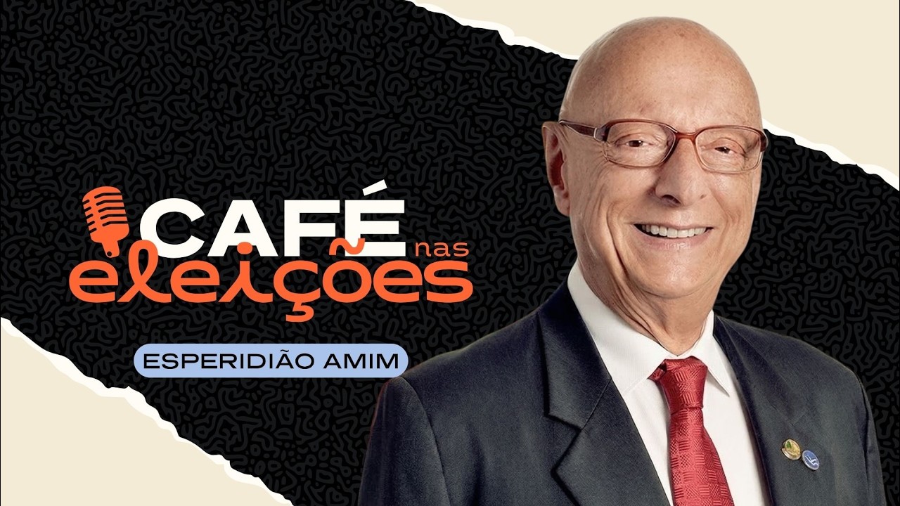 ESPERIDIÃO AMIN (PP) | CAFÉ NAS ELEIÇÕES #007