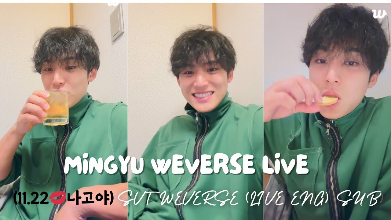 [ENG SUB] SEVENTEEN MINGYU WEVERSE LIVE 11.22💋나고야 (after concert D-1)🖤#mingyu #seventeen #weverse
