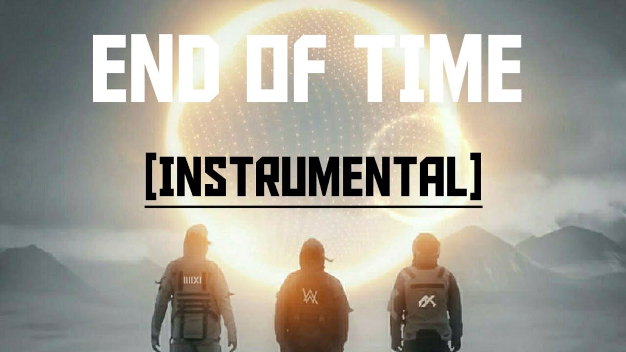 k-391, Alan Walker & Ahrix - End of Time [Instrumental]