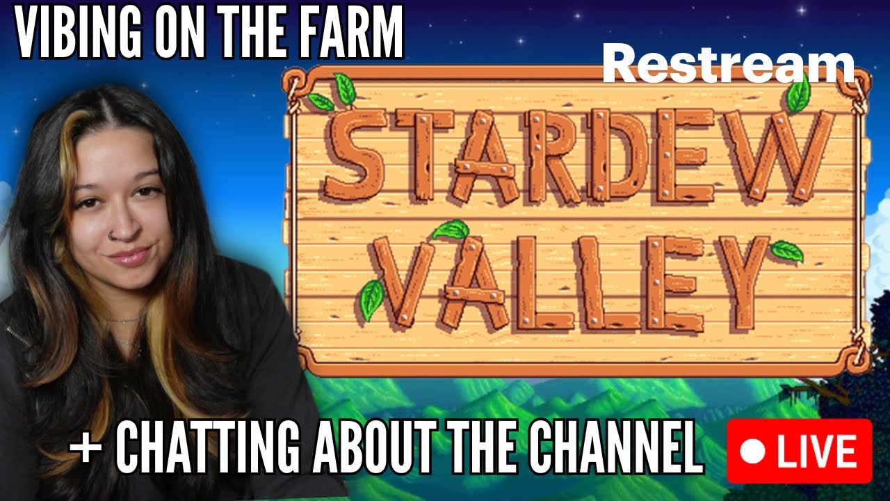 vibing on the farm + talking about the channel [MULTISTREAMING LIVE]