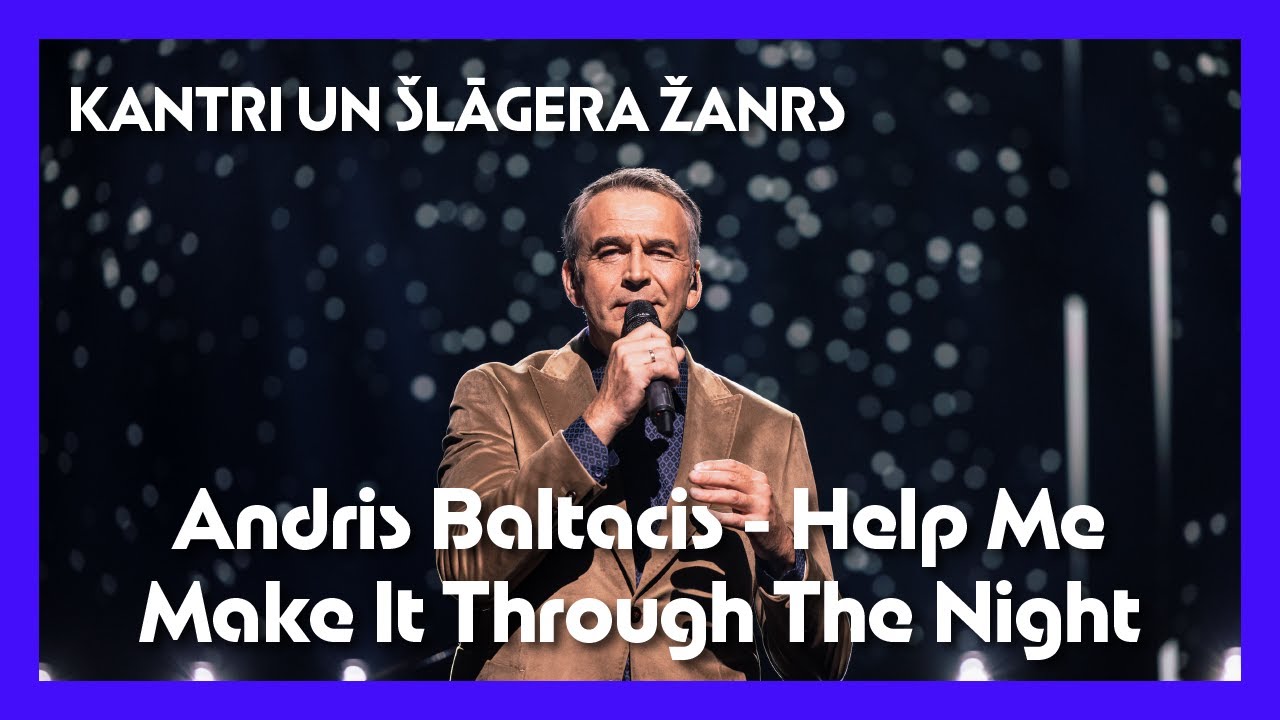 Andris Baltacis - Help Me Make It Through The Night | Kantrī un šlāgera žanrs