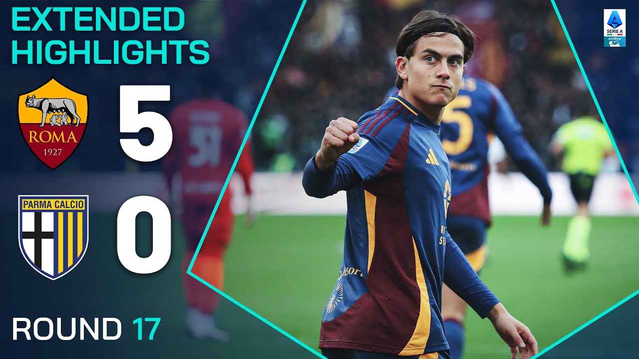 ROMA-PARMA 5-0 | EXTENDED HIGHLIGHTS | SERIE A 2024/25
