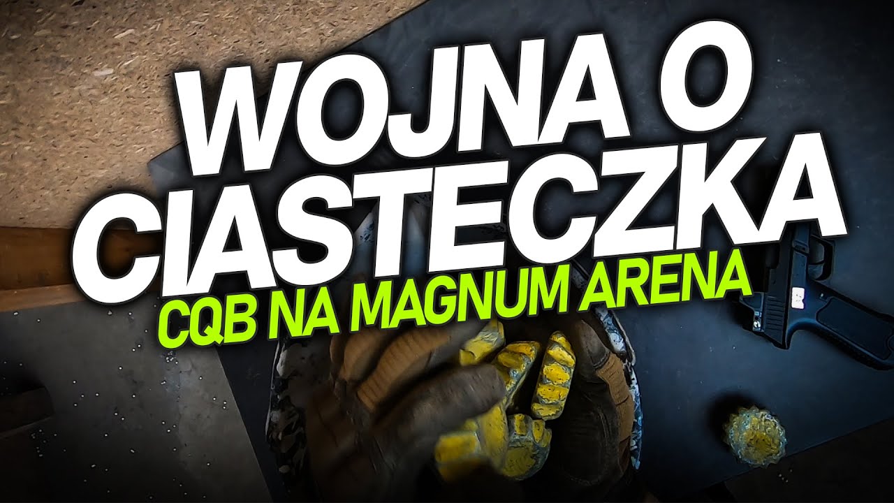 Wojna o ciasteczka! | CQB na Magnum Arena