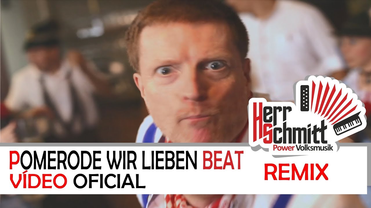 Banda Herr Schmitt - Pomerode wir lieben BEATS - (Video Oficial) - REMIX