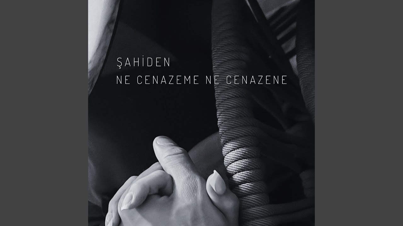 Ne Cenazeme Ne Cenazene