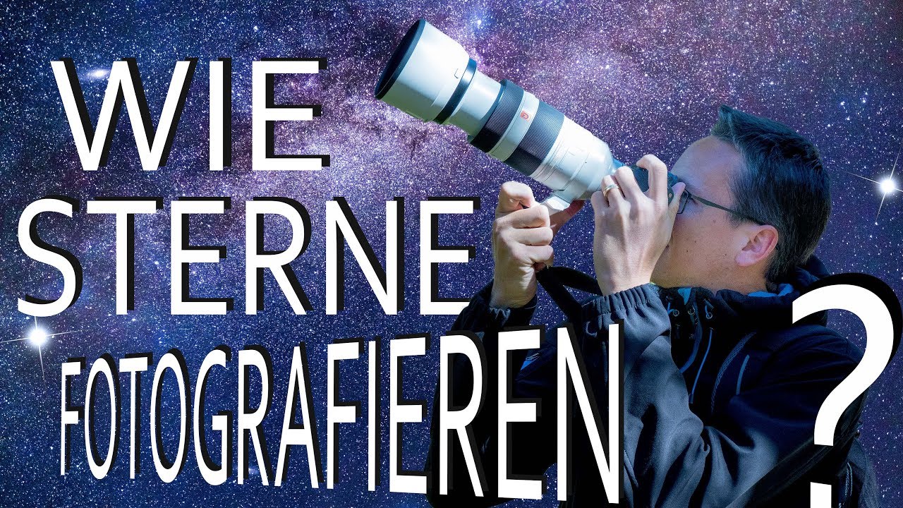 FOTOGRAFIEREN LERNEN #3 Sterne 🌟 richtig fotografieren | Einstellungen