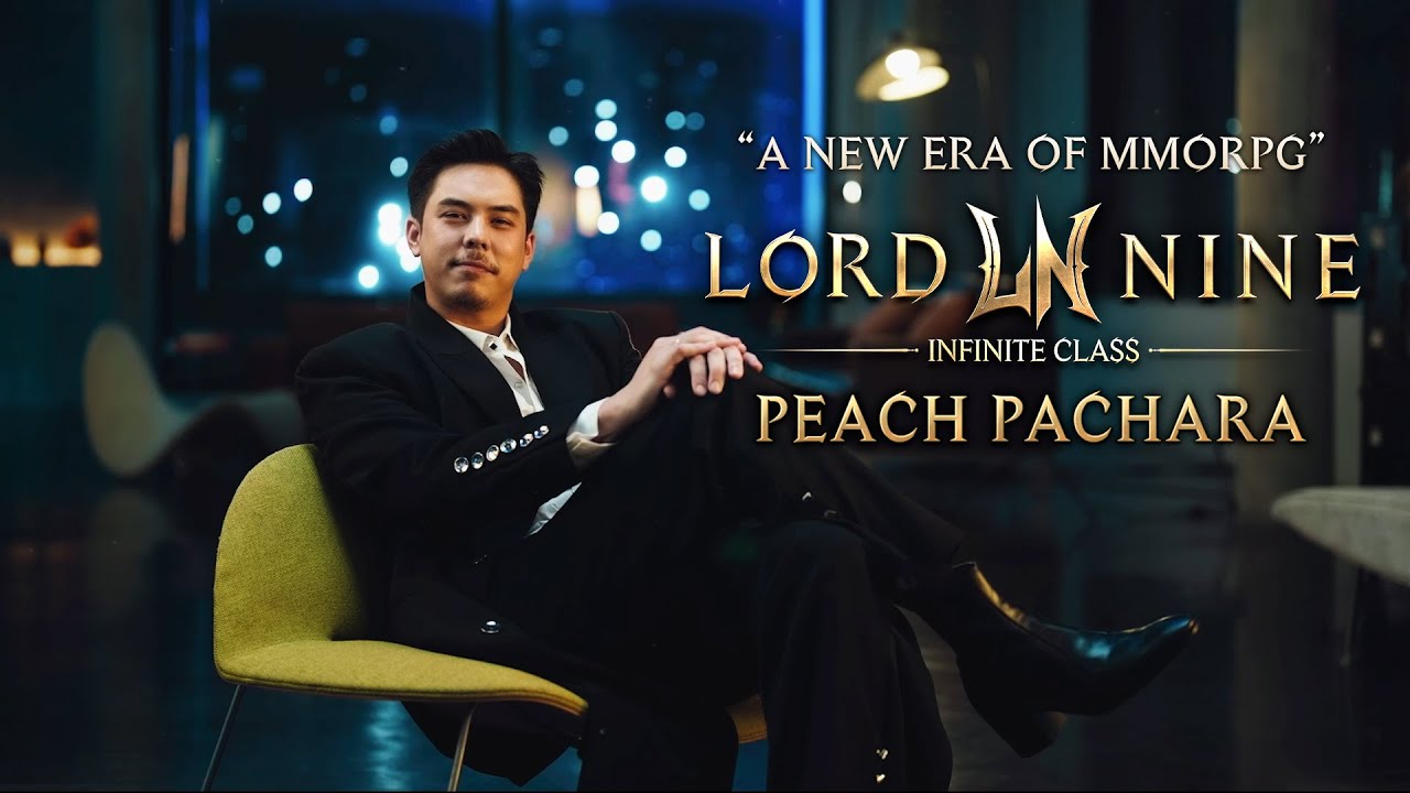 [LORDNINE X Peach Pachara] A New Era of MMORPG