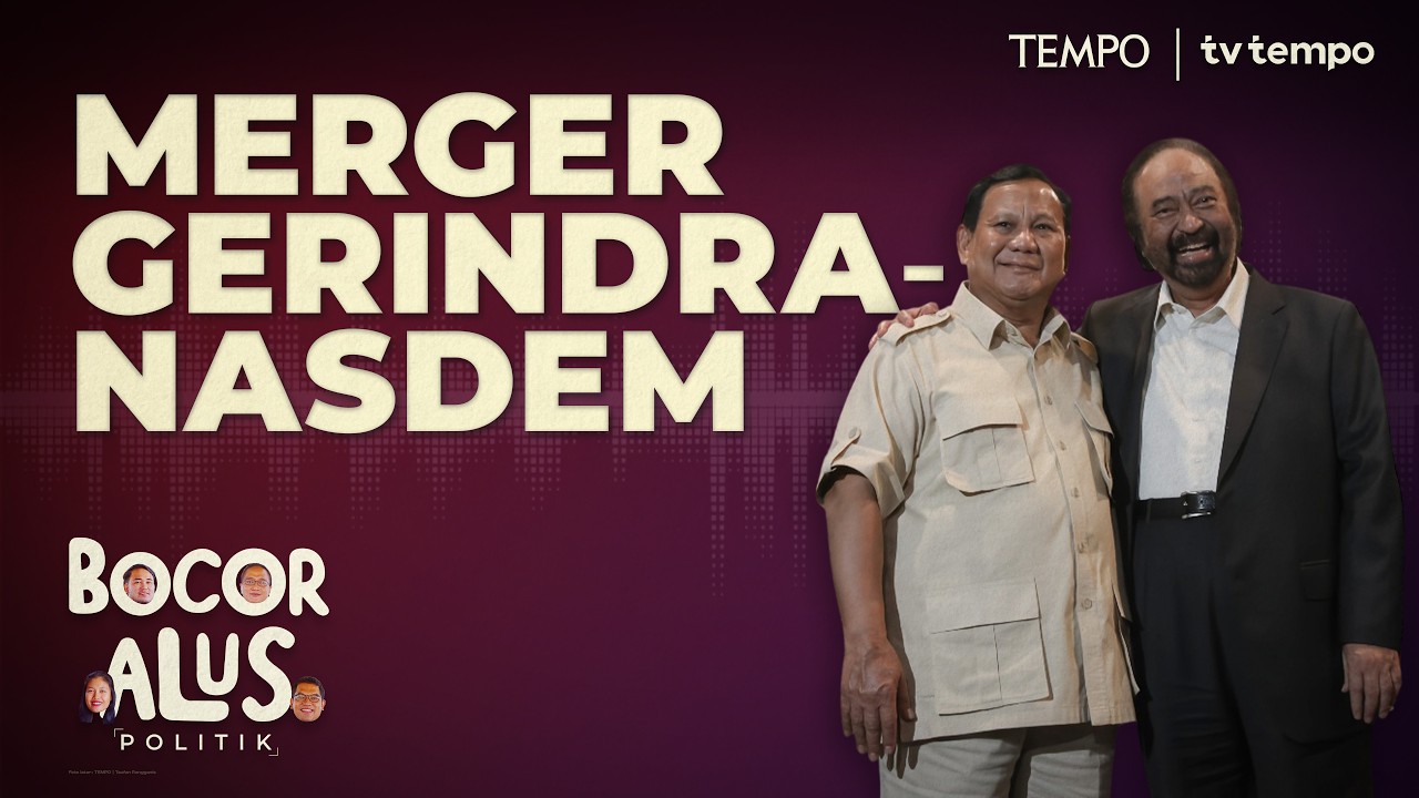 Gacor! Gerindra Berniat Mengakuisisi NasDem | Bocor Alus Politik