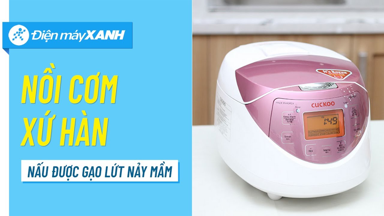 Nồi cơm điện tử Cuckoo: nấu cơm gạo lứt nảy mầm, khỏi lo béo phì (CR-0631F) • Điện máy XANH