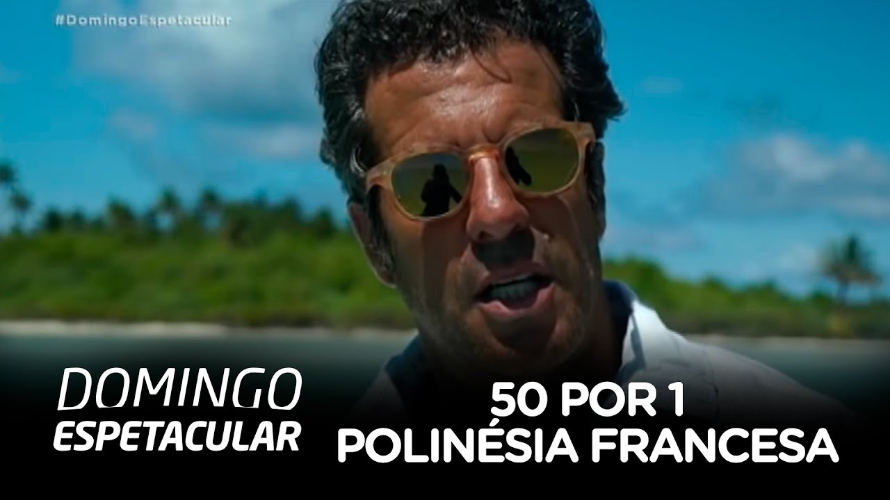 Álvaro Garnero conhece ilha famosa da Polinésia Francesa no 50 por 1