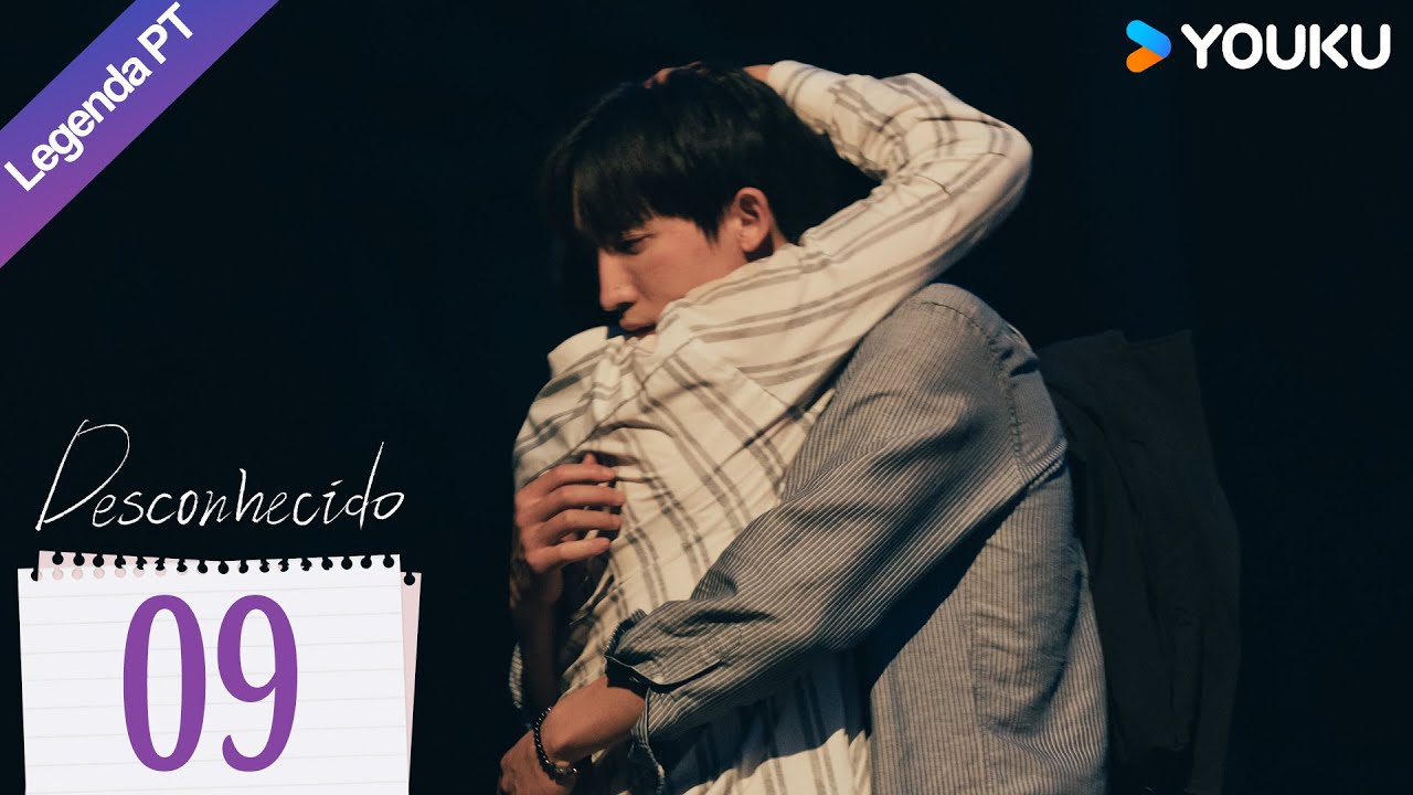 [Desconhecido] EP09 | Quando Seu Irmão Adotivo Está Apaixonado Por Você | Unknown | Bromance | YOUKU