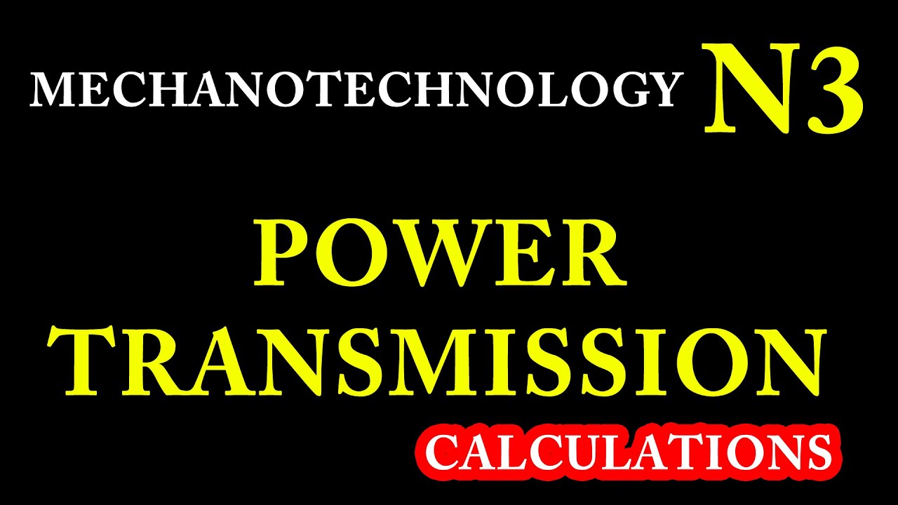 MECHANOTECHNOLOGY-Power Transmission PART 2