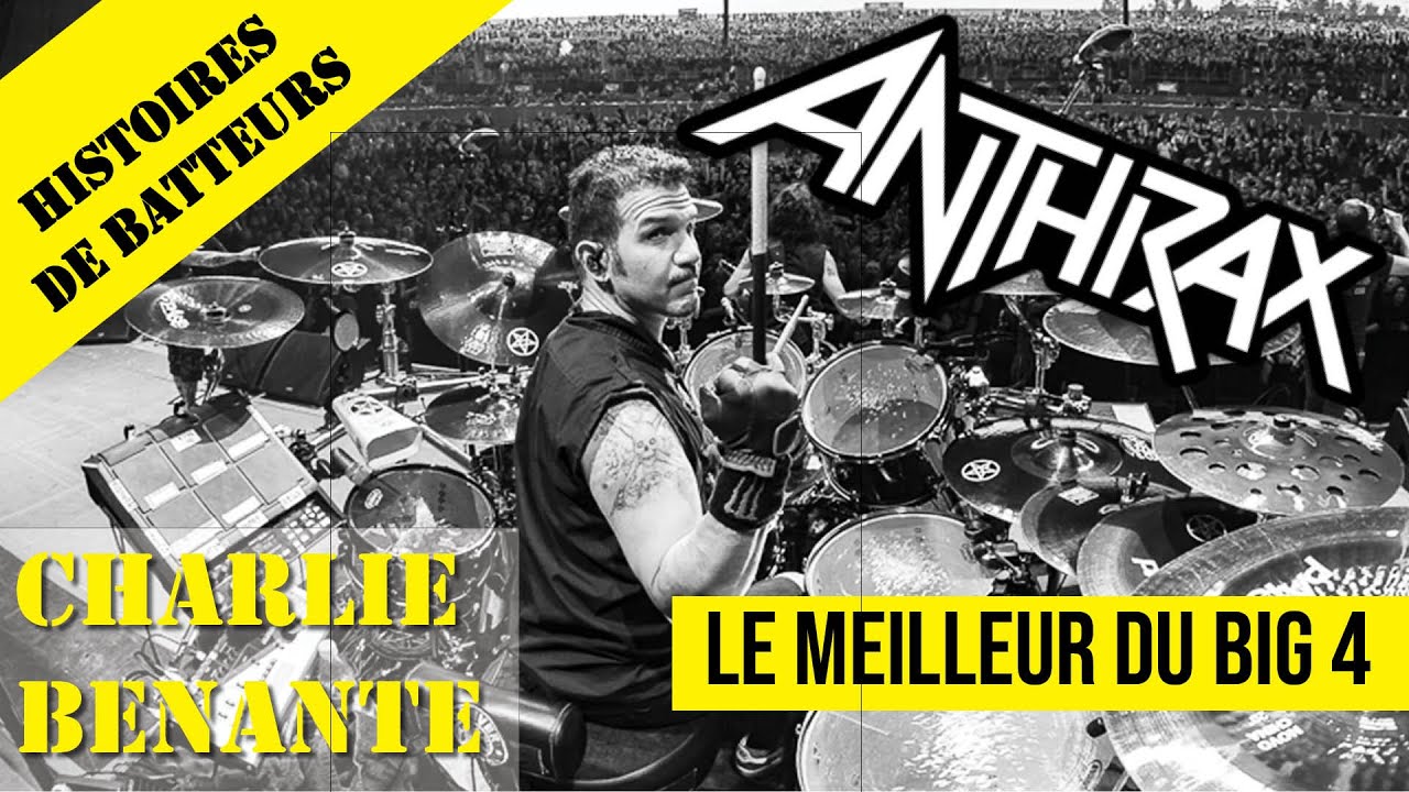 HISTOIRES DE BATTEURS - EP24 - CHARLIE BENANTE, le meilleur du BIG 4 !