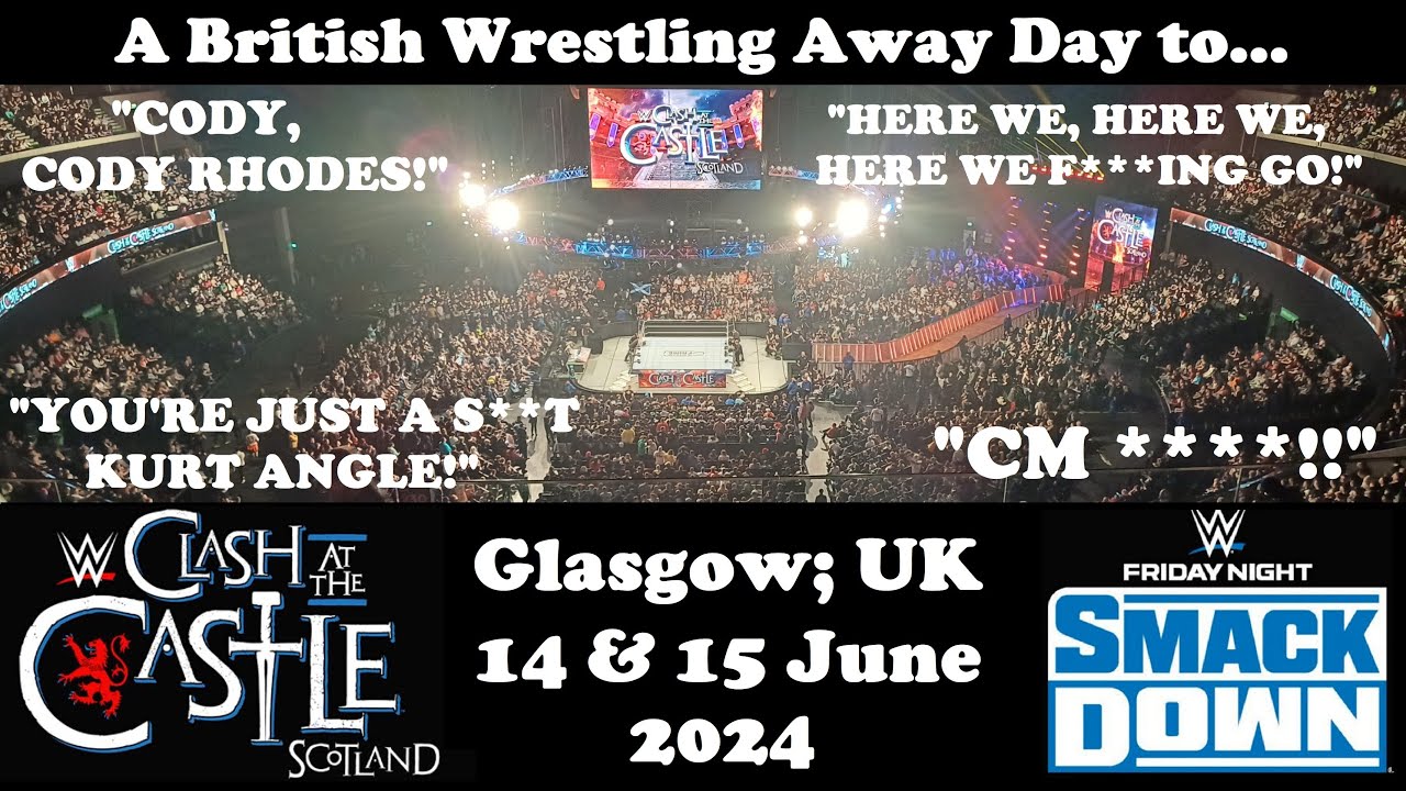 WWE Clash at the Castle 2024 Weekend | Glasgow, UK | Crowd reactions, chants, songs, atmosphere etc.