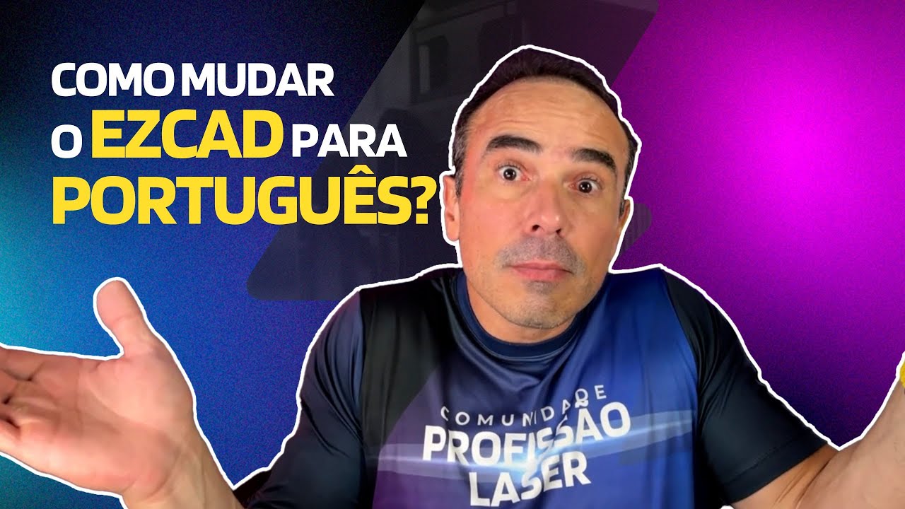 Como Mudar O Ezcad Para Potugues editado