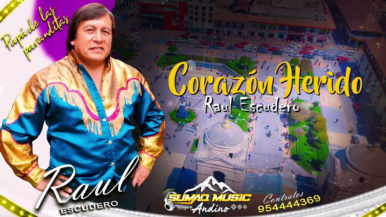Corazón Herido - Raúl  Escudero
