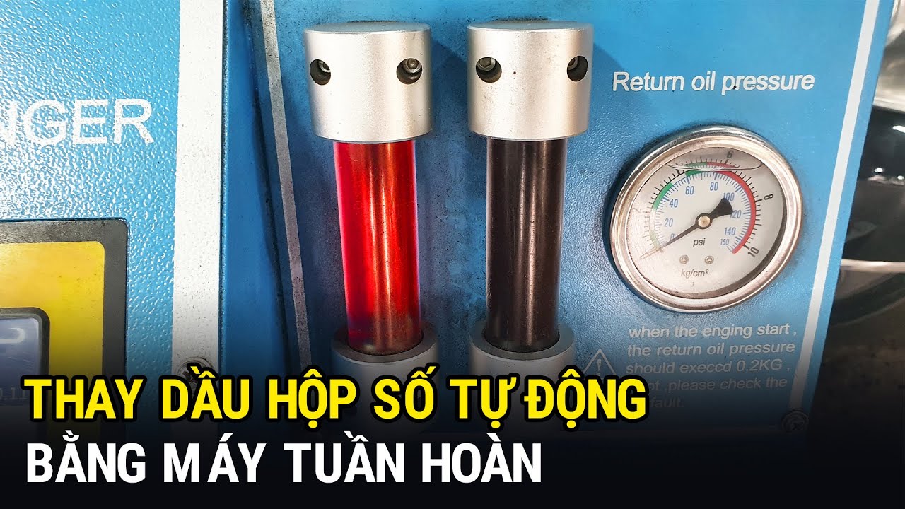 Thay Dầu Hộp Số Tự Động Bằng Máy Tuần Hoàn I Hunter Mai Linh Thái Nguyên