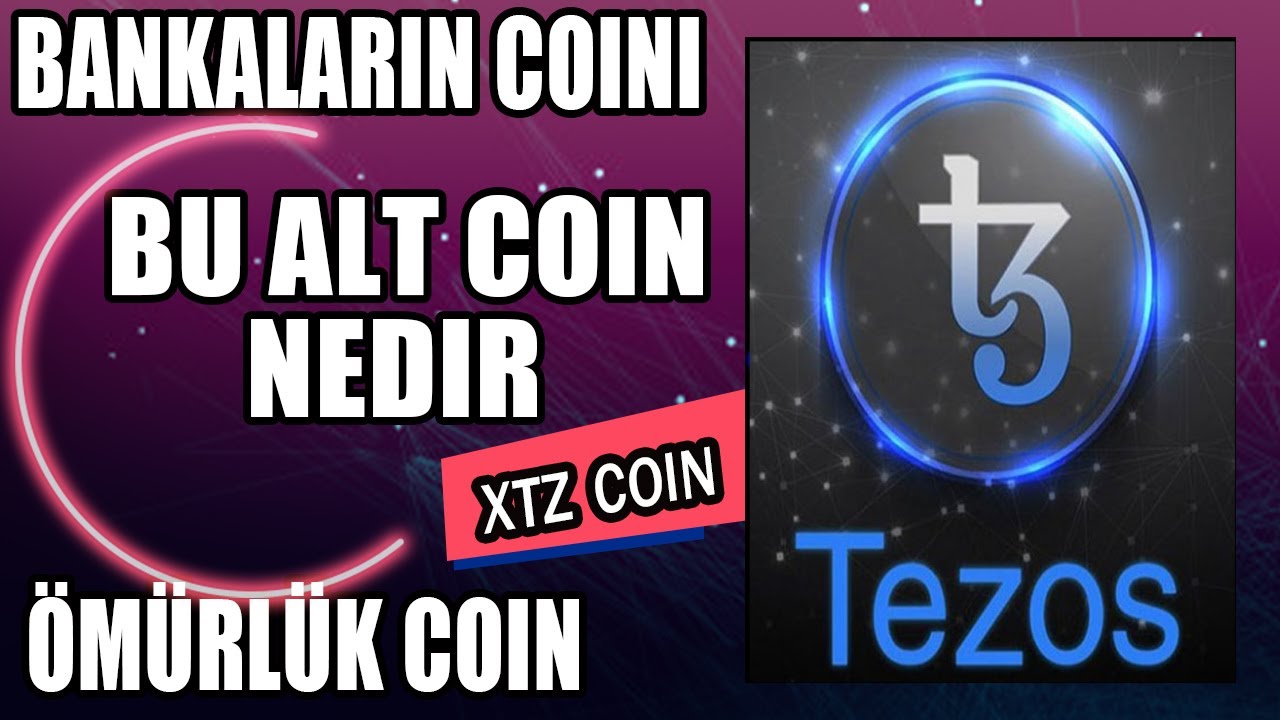 TEZOS XTZ COİN NEDİR, BANKALAR NEDEN PEŞİNDE, TEKNOLOJİSİ TEMEL TEKNİK DETAYLI ANALİZ