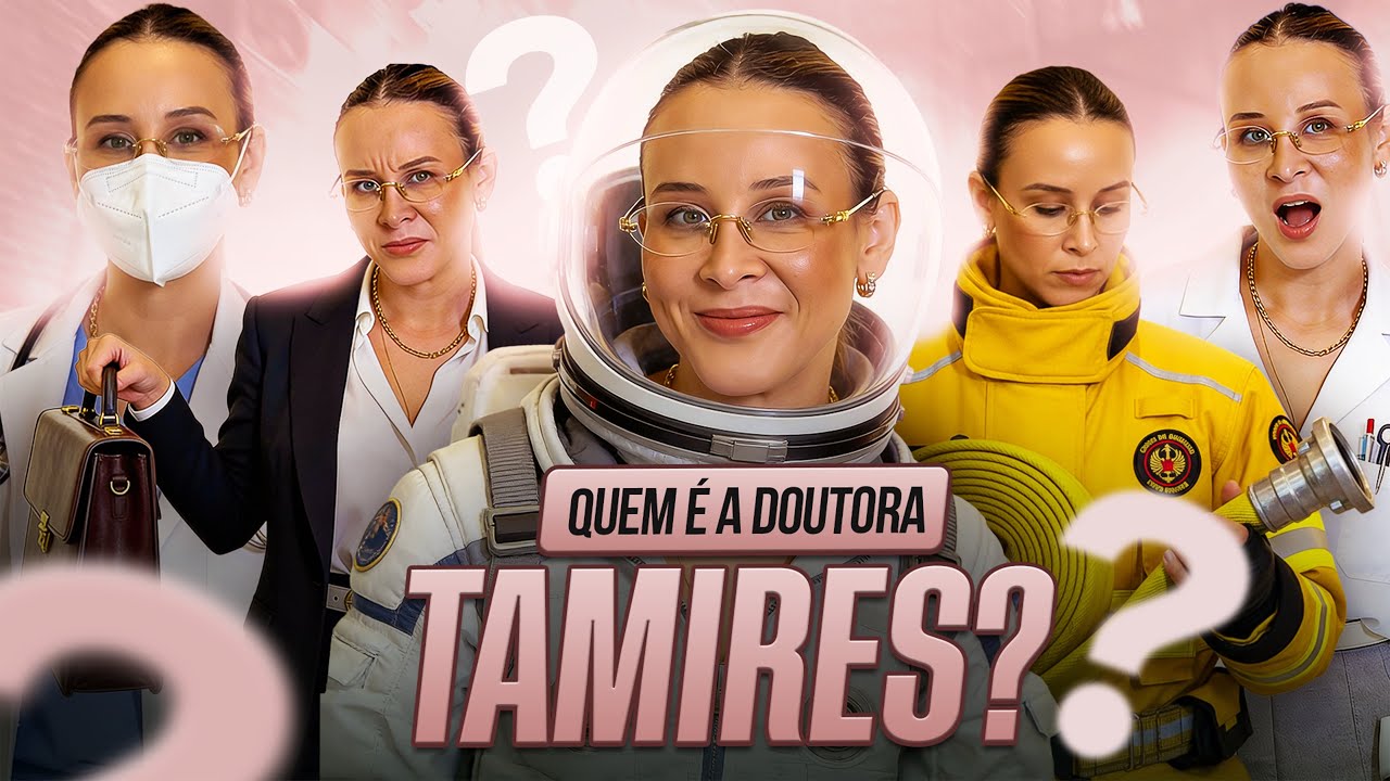 QUEM É A DOUTORA TAMIRES?