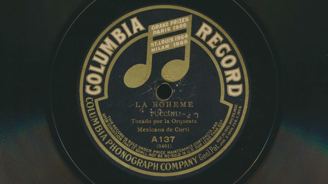 1908 ORQUESTA MEXICANA DE CURTI La Boheme GIACOMO PUCCIN - 78 RPM Record