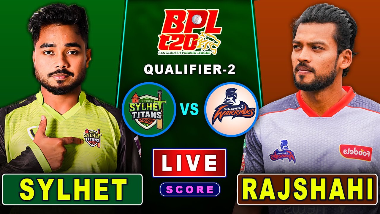 Sylhet Titans VS Rajshahi Warriors, Qualifier-2, BPL, Score & Audio Commentary Only | Sujan Koinch