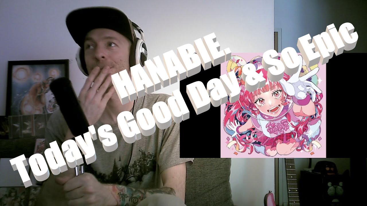 Saving the BEST for LAST!! [Hanabie. - Today's Good Day & So Epic] First time REACTION!