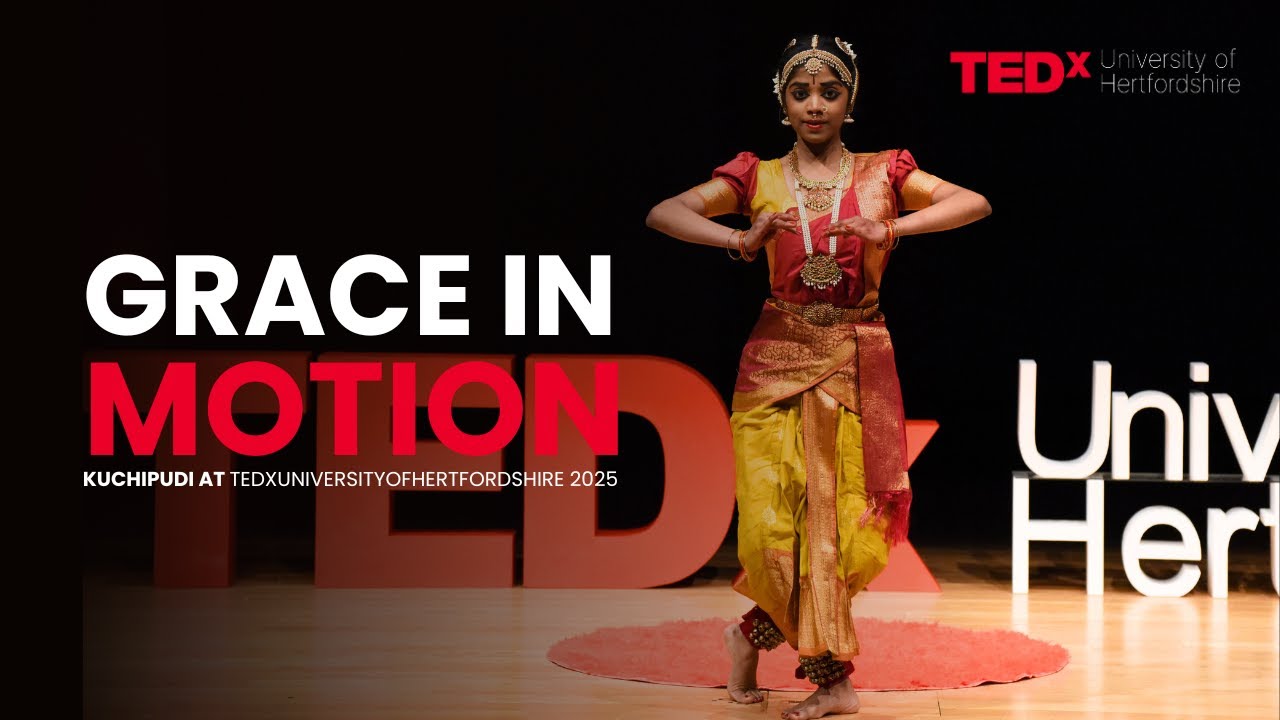 Divine Grace in Motion | Vani&rsquo;s Kuchipudi Dance at #TEDxUniversityofHertfordshire | UniofHerts
