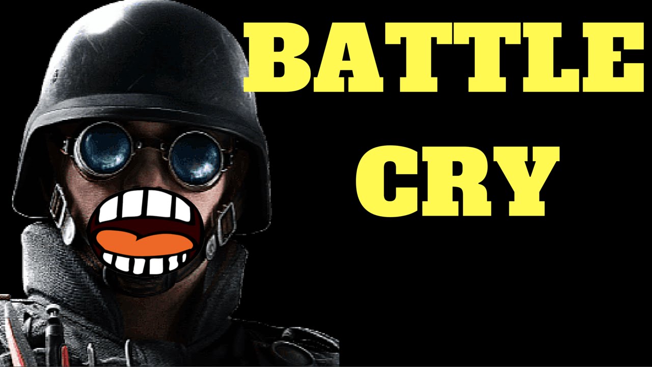 BATTLE CRY! - Rainbow Six Siege (Dream Team #29)