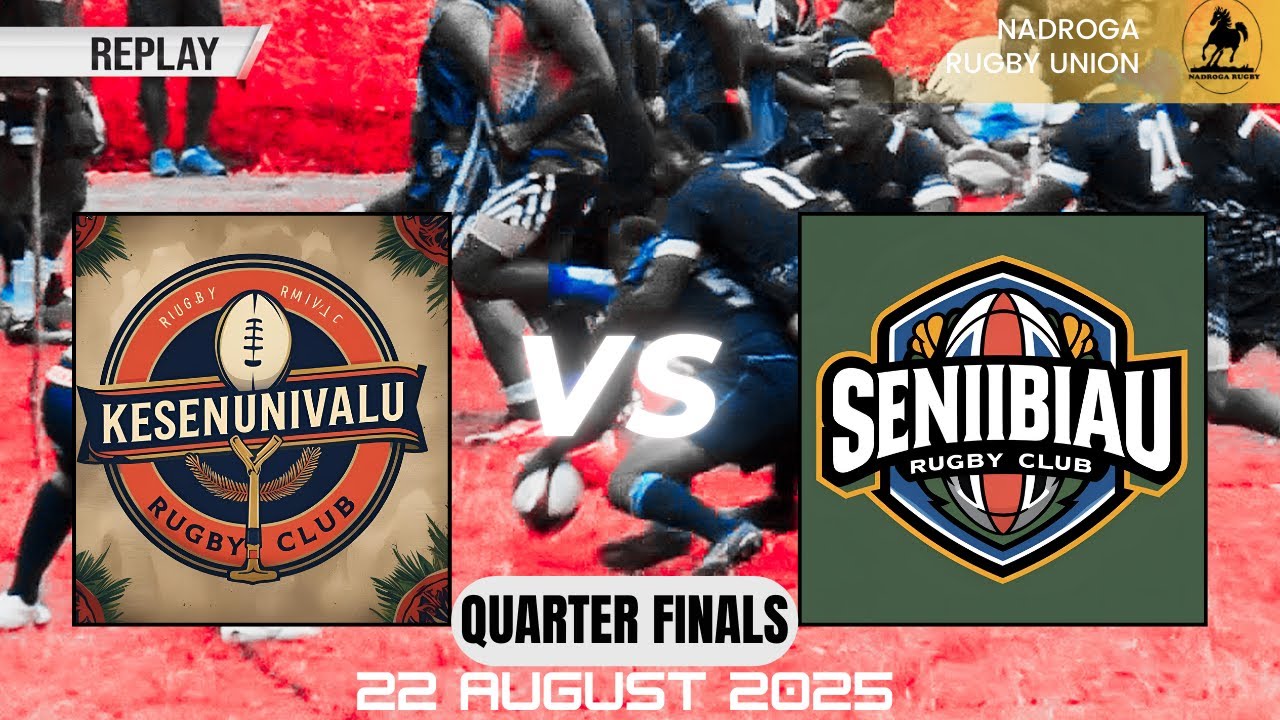 Kesenavunivalu vs Senibiau. (Quarterfinals) Rugby. Nadroga Club Competition. 22nd Aug 2025