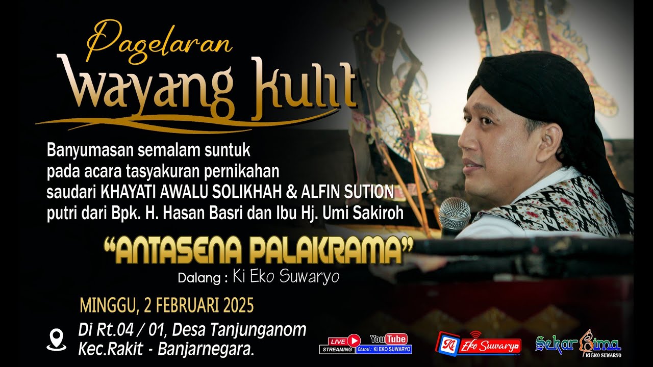 LIVE WAYANG KULIT DALANG KI EKO SUWARYO LAKON ANTASENA PALAKRAMA