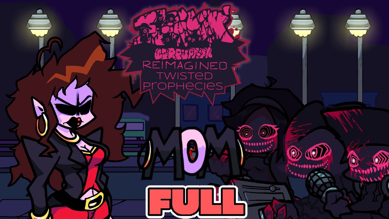 (OUTDATED) Funkin’ Corruption: TWISTED PROPHECIES | Mom FULL WEEK | Chapter 3: Target Spotted