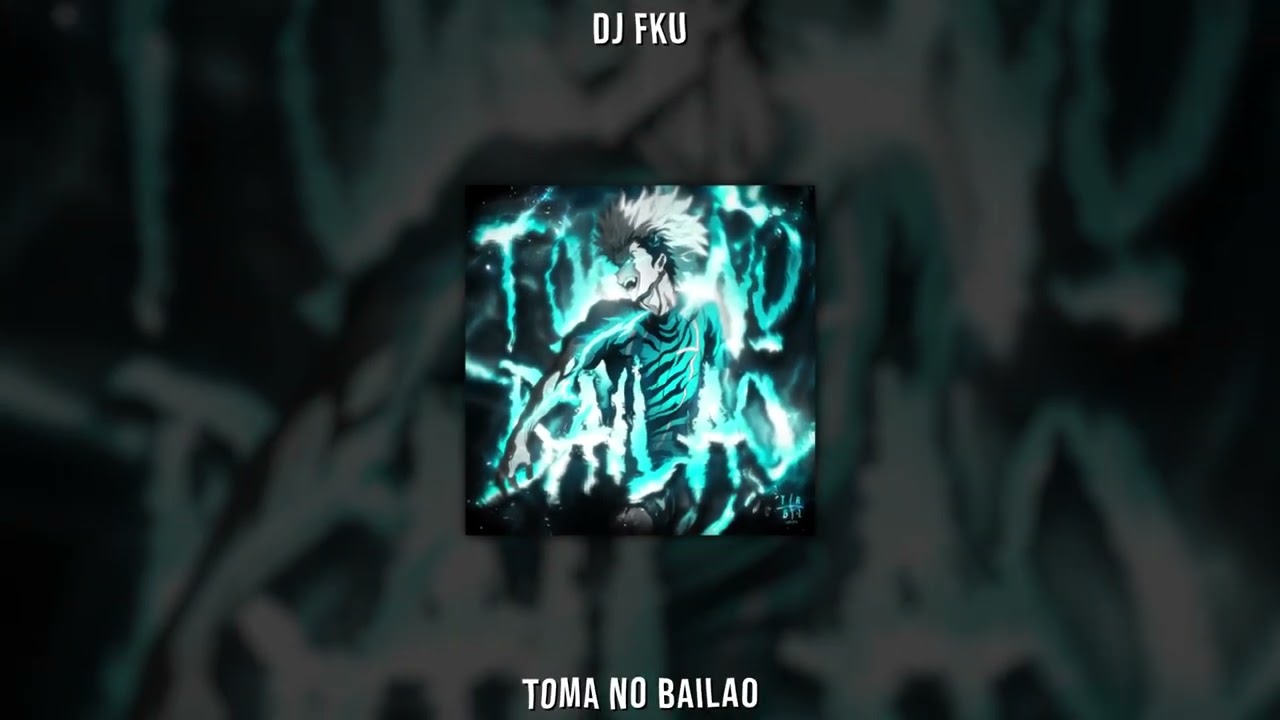 DJ FKU - TOMA NO BAILAO