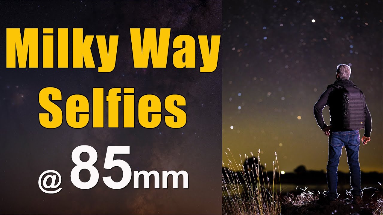 Milky Way Selfies At 85Mm