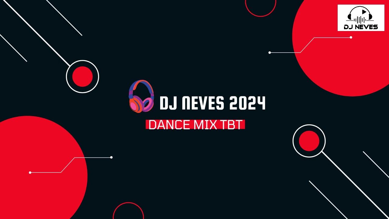 DANCE MIX TBT DJ NEVES ACRE 20.07.2024