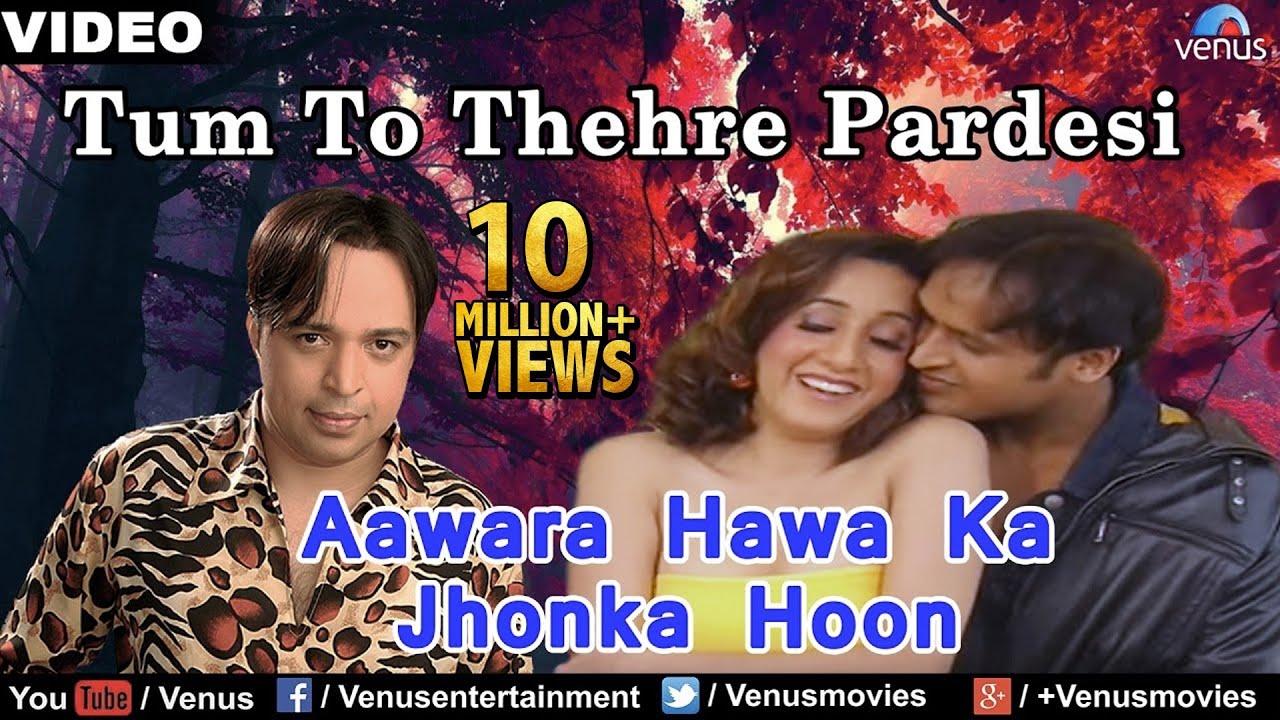 Aawara Hawa Ka Jhonka Hoon  Song - Altaf Raja