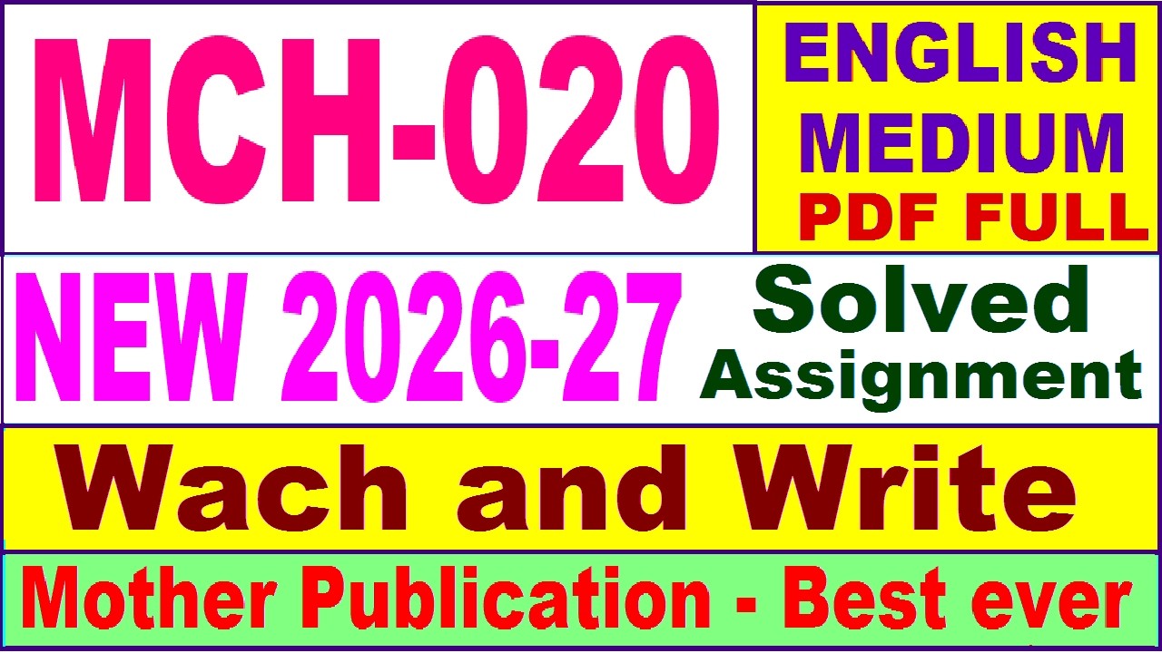 MCH 020 solved assignment 2026-27 in English || mch 020 solved assignment 2027 || ignou mch020