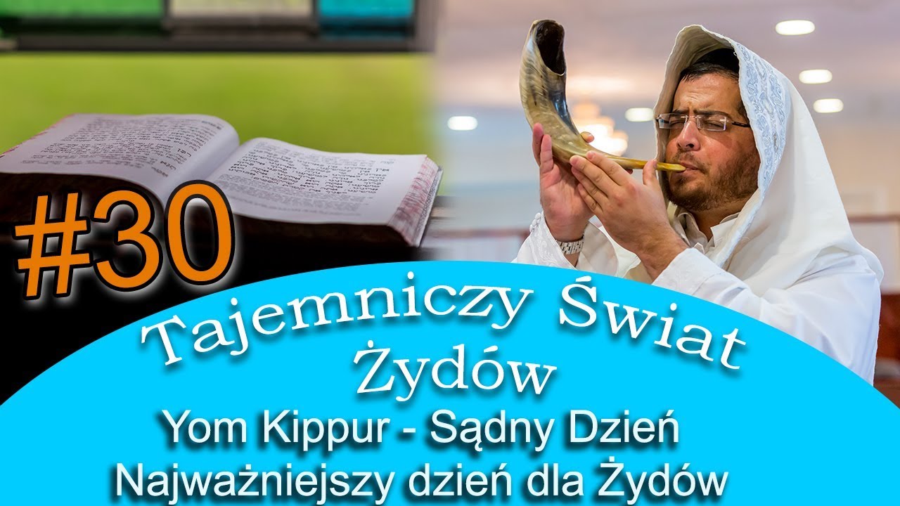 Yom Kippur - Najważniejszy dzień dla Żydów - Tejemniczy Świat Żydów #30