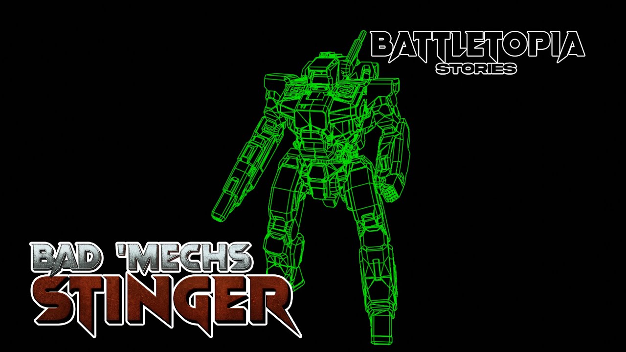 Stinger : Bad 'Mechs a Sarna Tale | Battletopia Stories